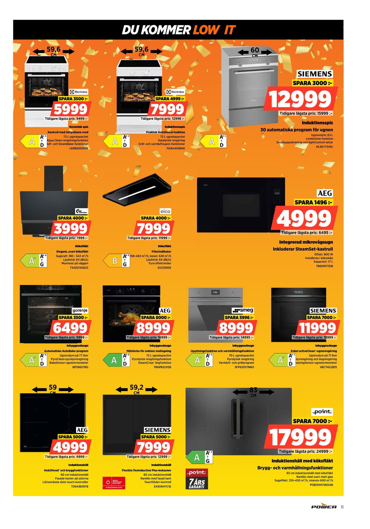 Se Power reklamblad för vecka 9 på Kampanjveckan.se. Se bra erbjudanden på många varor. Läs reklambladet här! Sida 11