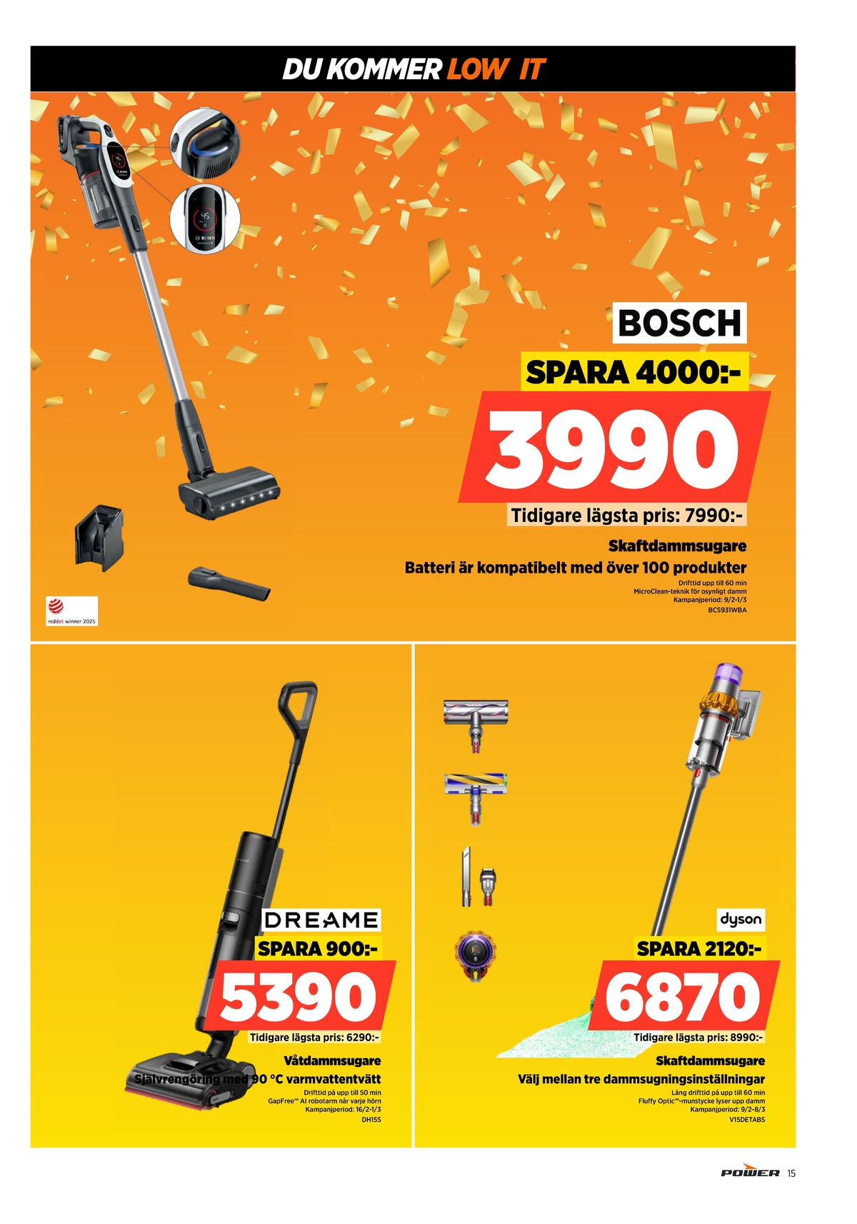 Se Power reklamblad för vecka 9 på Kampanjveckan.se. Se bra erbjudanden på många varor. Läs reklambladet här! Sida 15