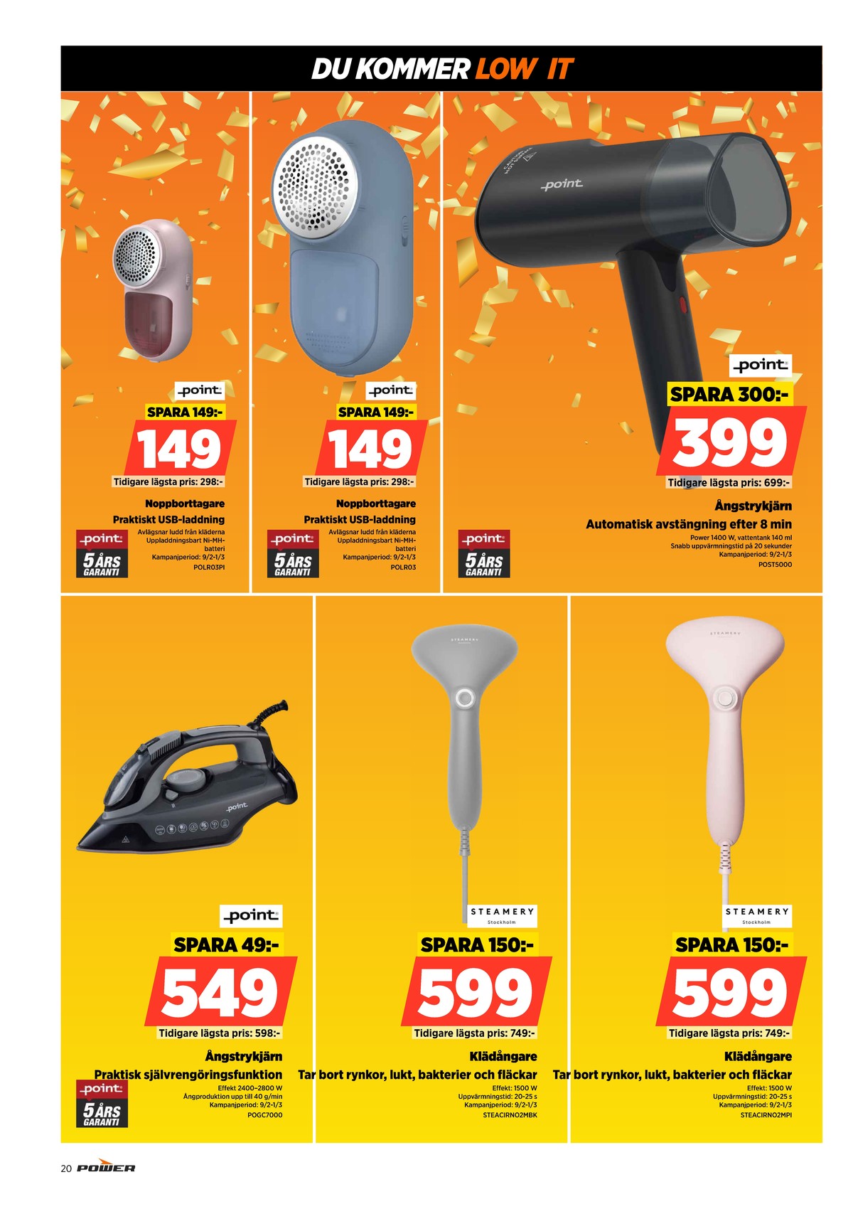 Se Power reklamblad för vecka 9 på Kampanjveckan.se. Se bra erbjudanden på många varor. Läs reklambladet här! Sida 20