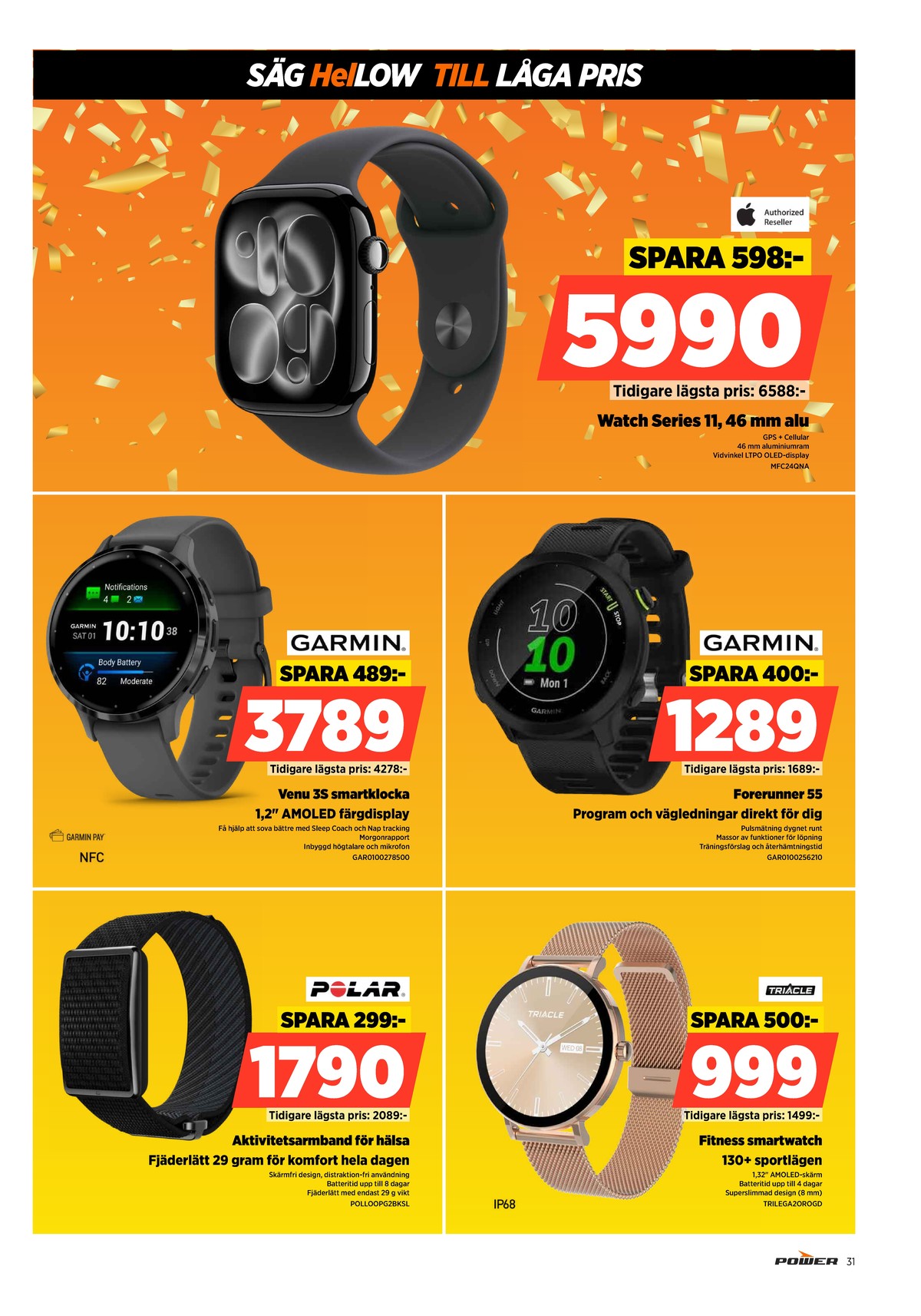 Se Power reklamblad för vecka 9 på Kampanjveckan.se. Se bra erbjudanden på många varor. Läs reklambladet här! Sida 31