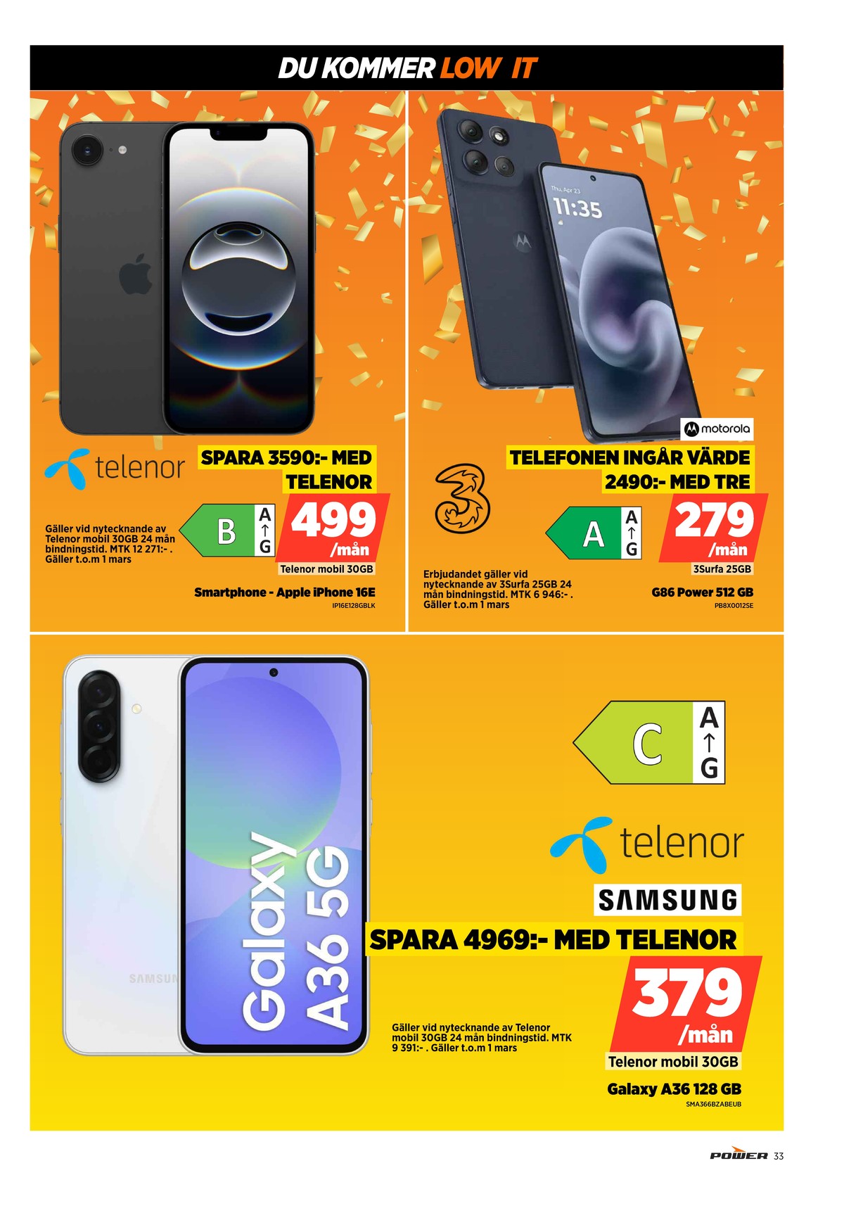 Se Power reklamblad för vecka 9 på Kampanjveckan.se. Se bra erbjudanden på många varor. Läs reklambladet här! Sida 33