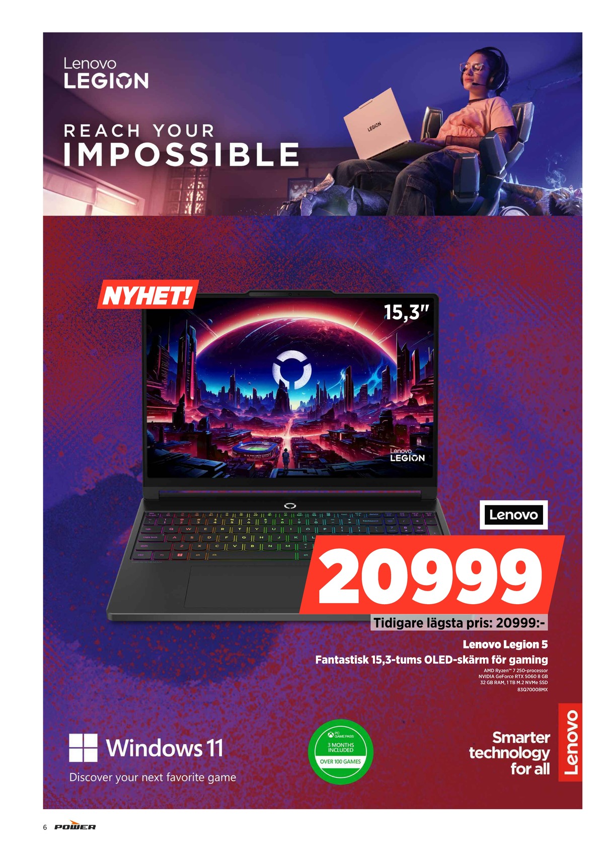 Se Power reklamblad för vecka 9 på Kampanjveckan.se. Se bra erbjudanden på många varor. Läs reklambladet här! Sida 6