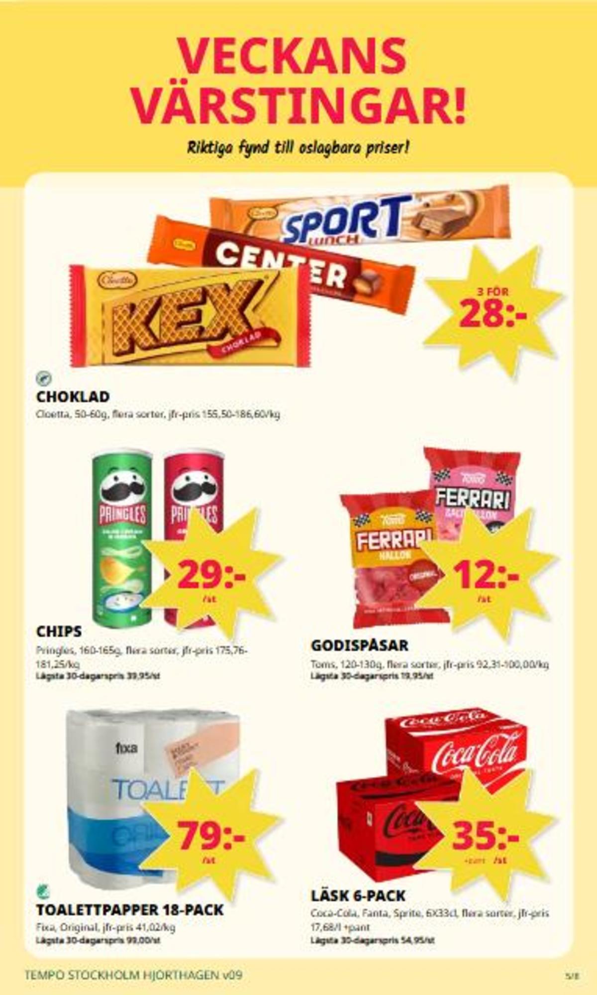 Se Tempo reklamblad för vecka 9 på Kampanjveckan.se. Se bra erbjudanden på många varor, t.ex. läskedryck 6 pk fanta eller andra varor. Läs reklambladet här! Sida 5