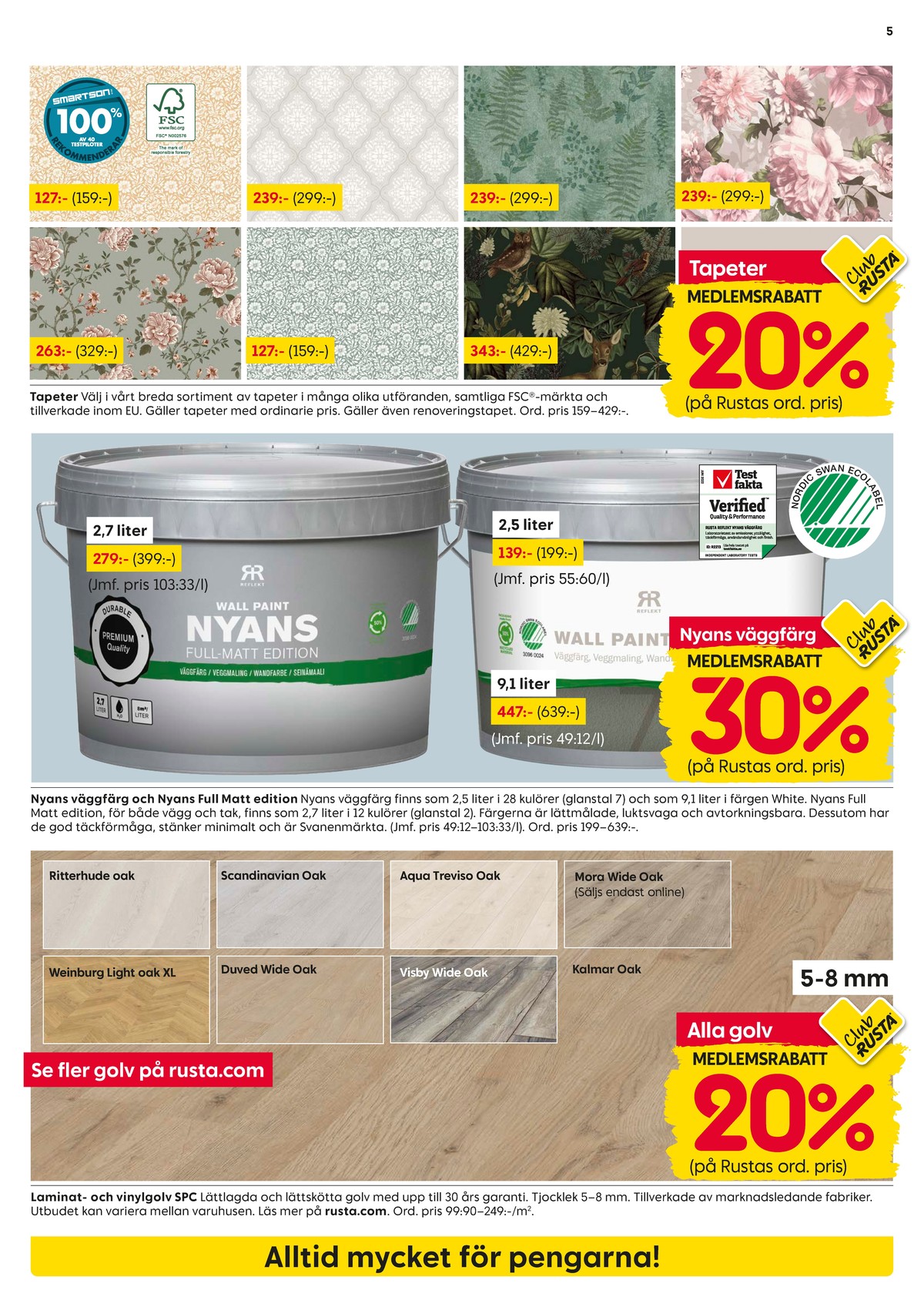 Se Rusta reklamblad för vecka 9 på Kampanjveckan.se. Se bra erbjudanden på många varor. Läs reklambladet här! Sida 5