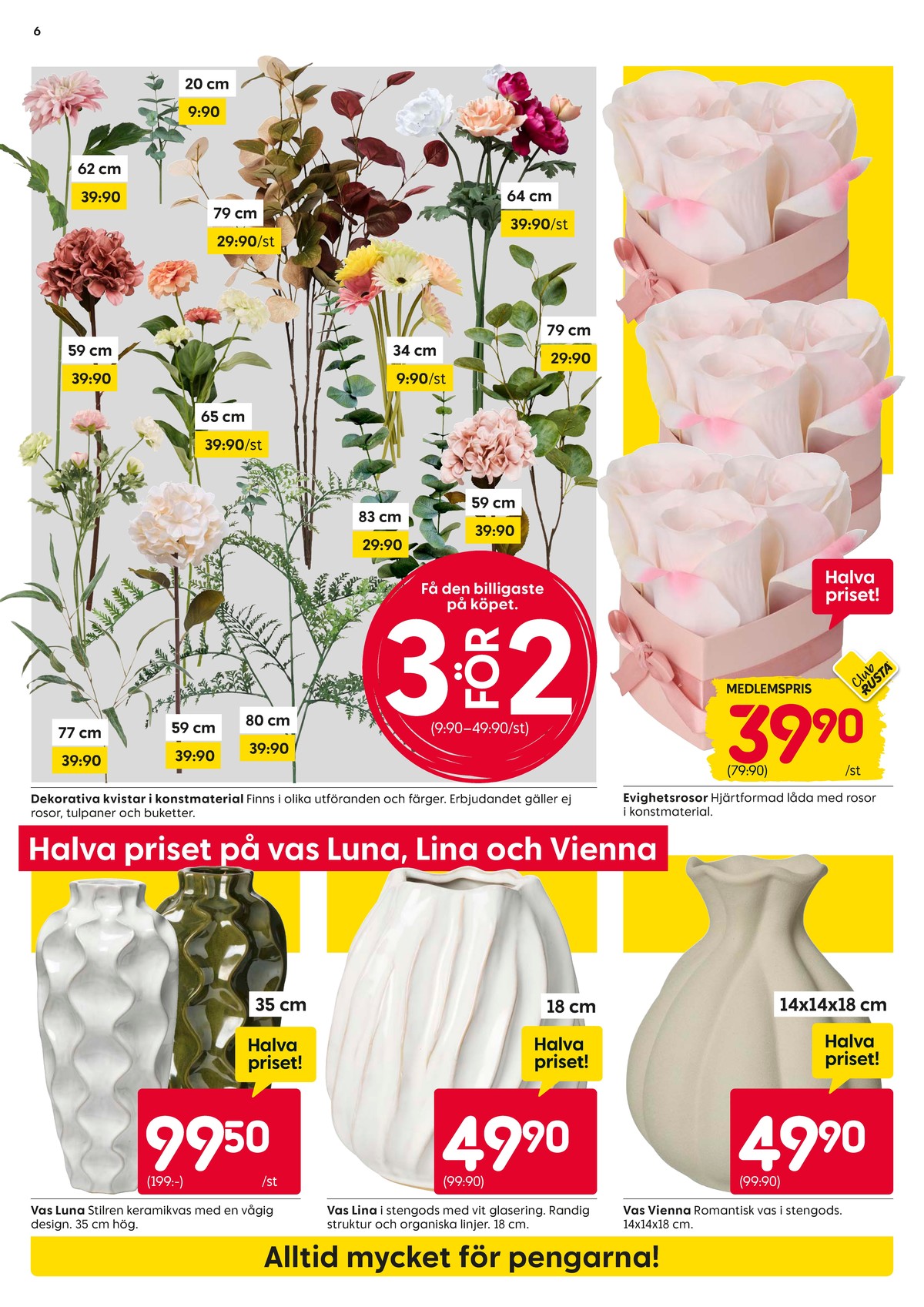 Se Rusta reklamblad för vecka 9 på Kampanjveckan.se. Se bra erbjudanden på många varor. Läs reklambladet här! Sida 6