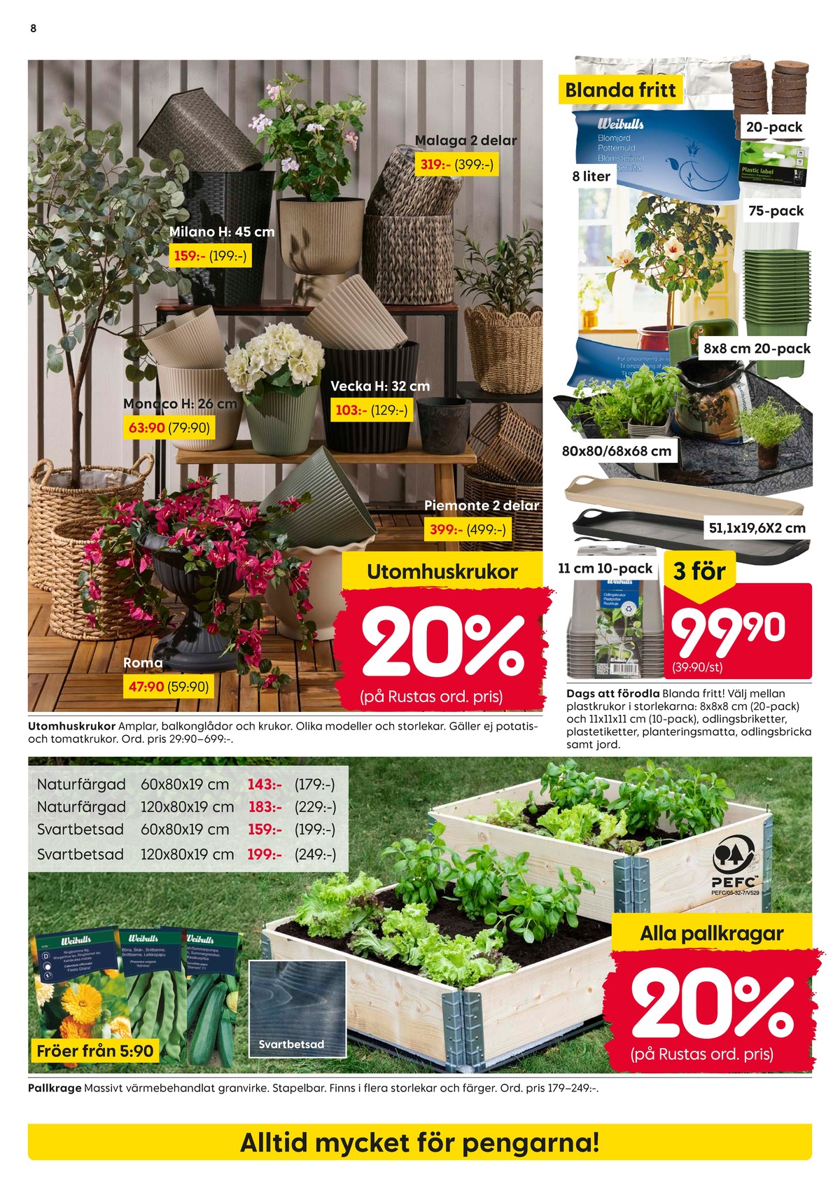 Se Rusta reklamblad för vecka 9 på Kampanjveckan.se. Se bra erbjudanden på många varor. Läs reklambladet här! Sida 8