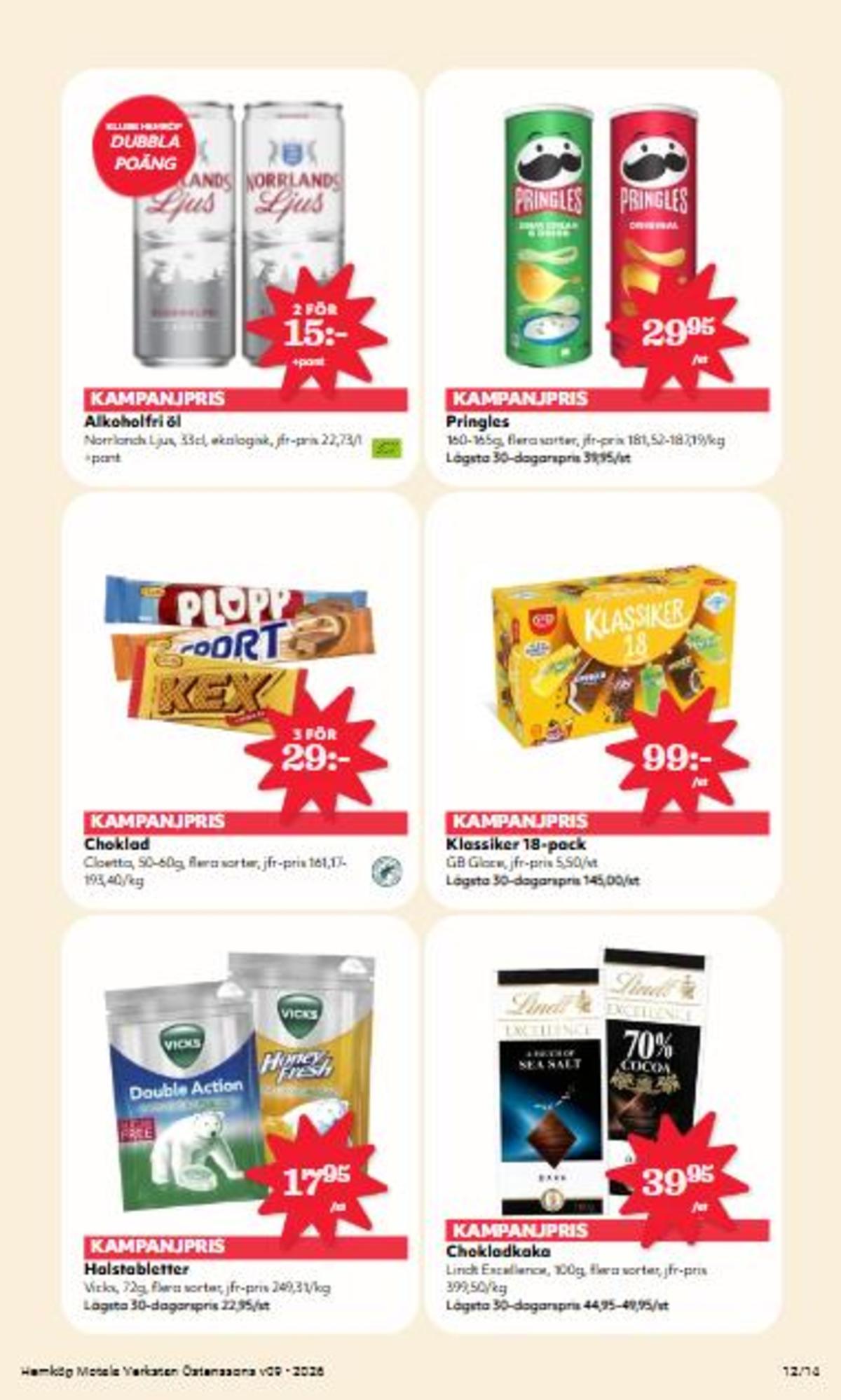 Se Östenssons reklamblad för vecka 9 på Kampanjveckan.se. Se bra erbjudanden på många varor, t.ex. glasspinnar klassiker eller chokladkaka seasalt lindt excellence. Läs reklambladet här! Sida 12
